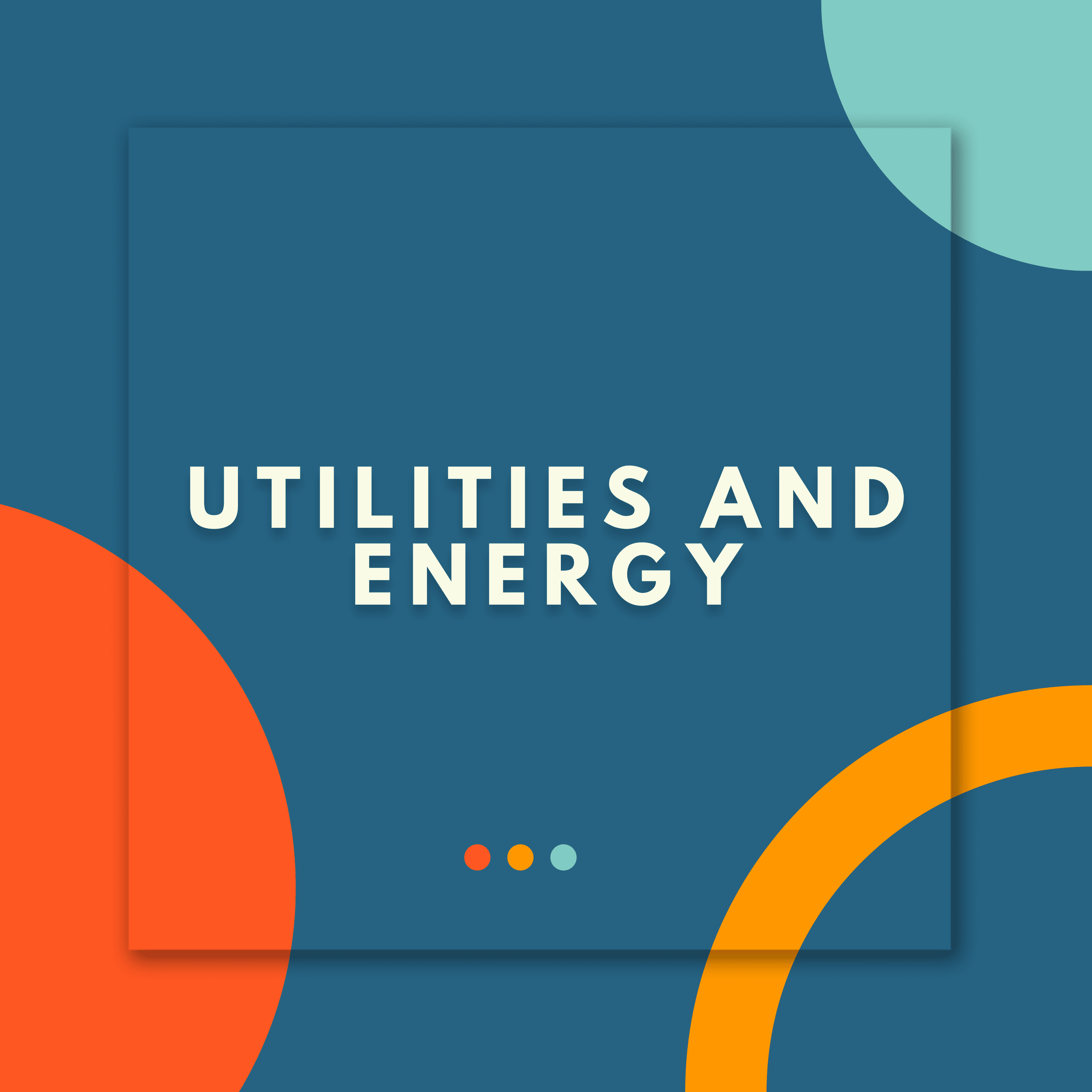 Utilities and Energy