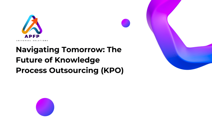 Navigating Tomorrow: The Future of Knowledge Process Outsourcing (KPO)
